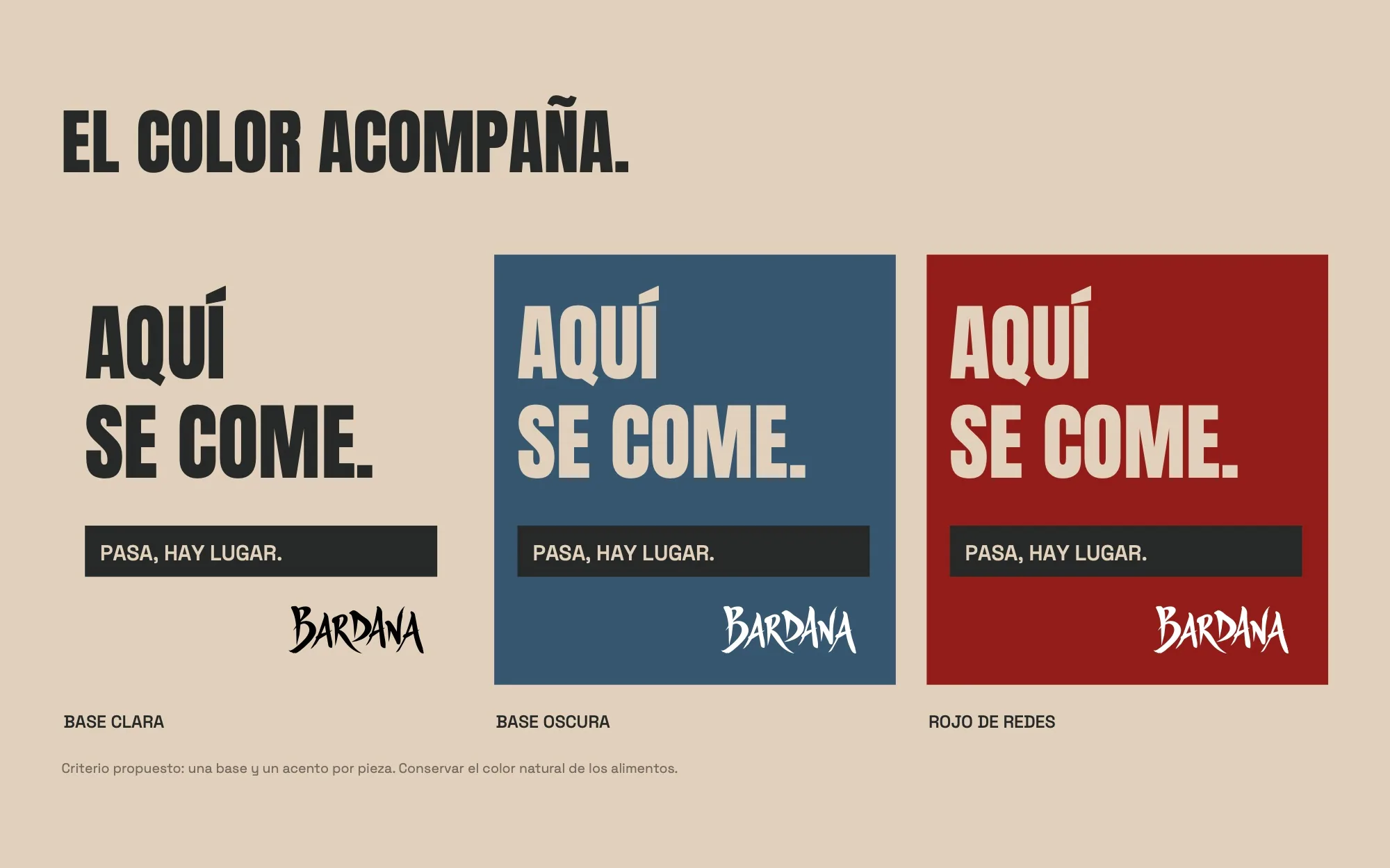 Bardana: «Aquí se come.» sobre los tres colores de la marca